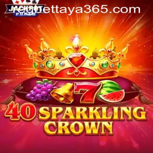 Dive into the World of 40SparklingCrown and Taya365 Bet Register: A New Era of Gaming